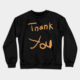 Thank You Crewneck Sweatshirt